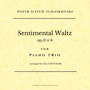 Sentimental-Waltz by Tchaikovsky for Piano Trio.